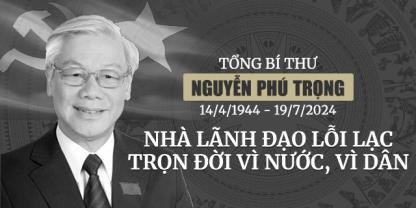 Vô cùng thương tiếc đồng chí Tổng Bí thư Nguyễn Phú Trọng